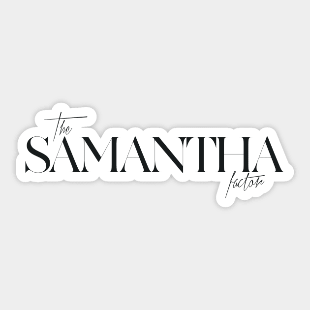 The Samantha Factor Sticker by TheXFactor